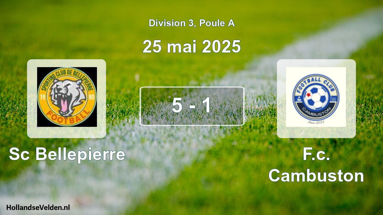 Gespeelde wedstrijd: Sc Bellepierre - F.c. Cambuston 5 - 1 (25 mei 2025)