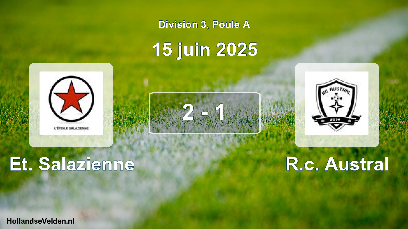 Gespeelde wedstrijd: Et. Salazienne - R.c. Austral 2 - 1 (15 juni 2025)