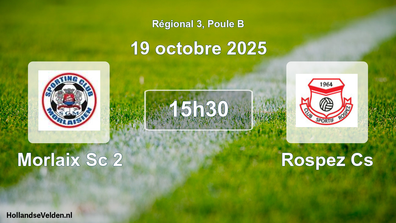 Geplande wedstrijd: Morlaix Sc 2 - Rospez Cs (19 octobre 2025)