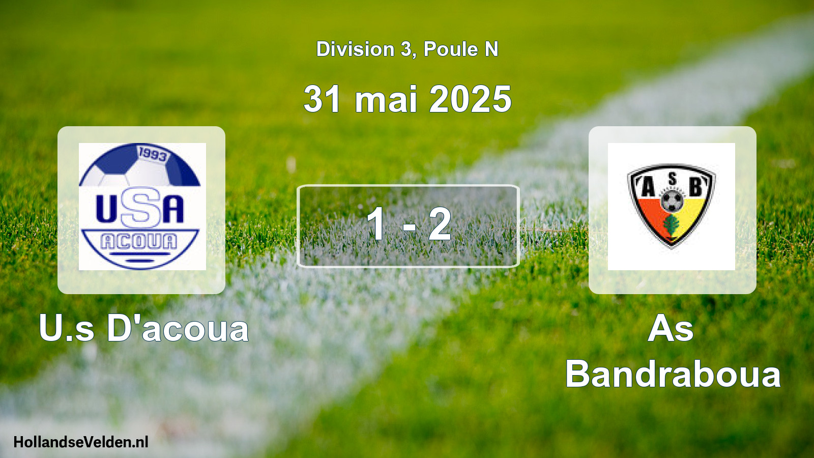 Total number of matches played: U.s D'acoua - As Bandraboua 1 - 2 (31 May 2025)