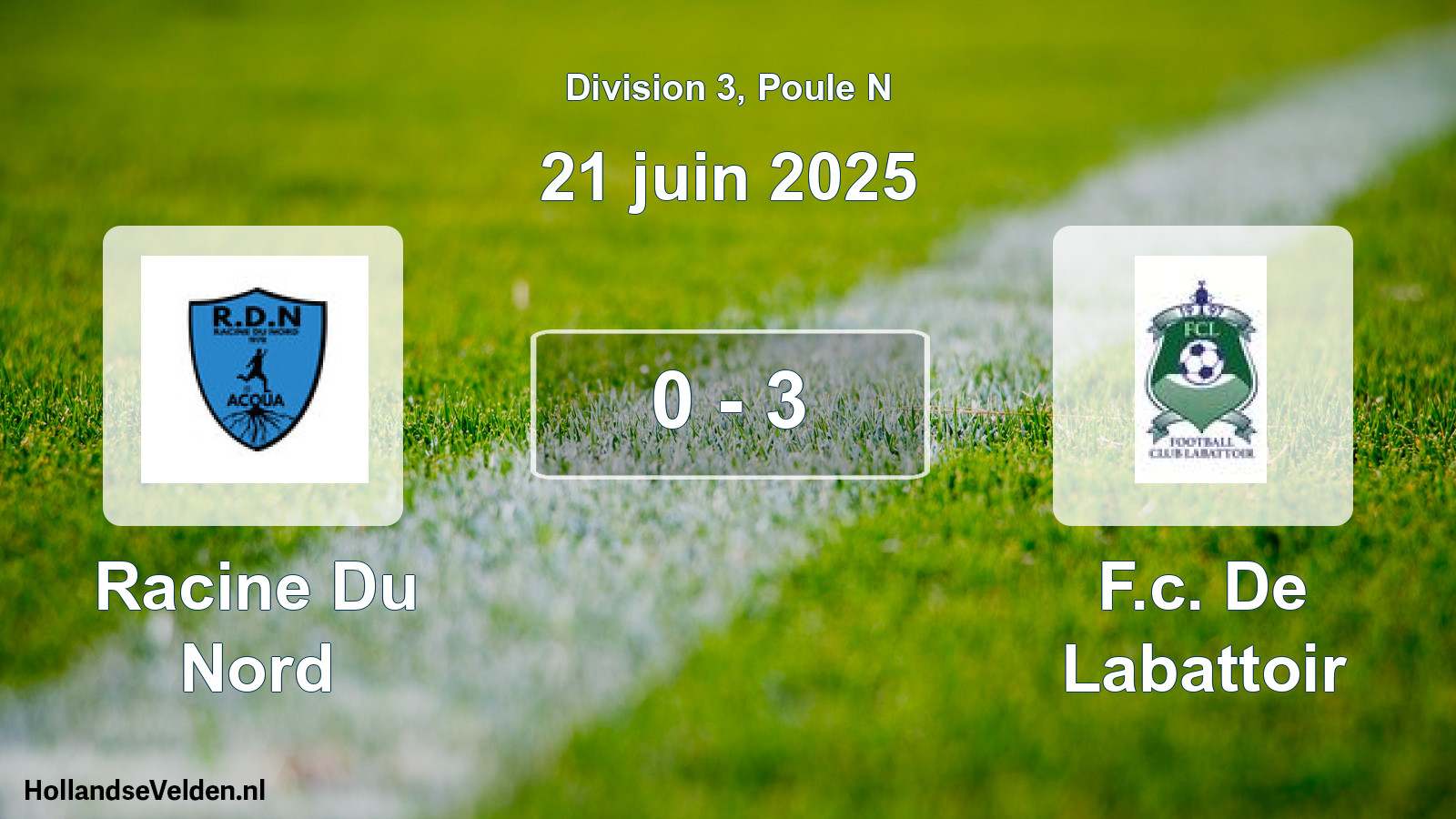 Total number of matches played: Racine Du Nord - F.c. De Labattoir 0 - 3 (21 June 2025)