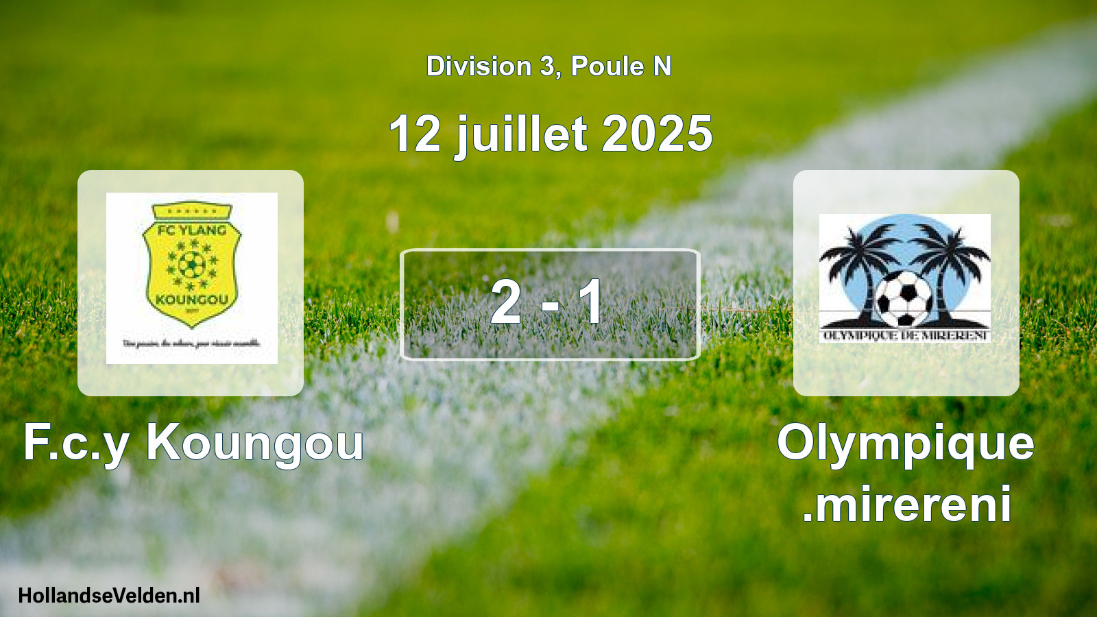 Total number of matches played: F.c.y Koungou - Olympique .mirereni 2 - 1 (12 July 2025)