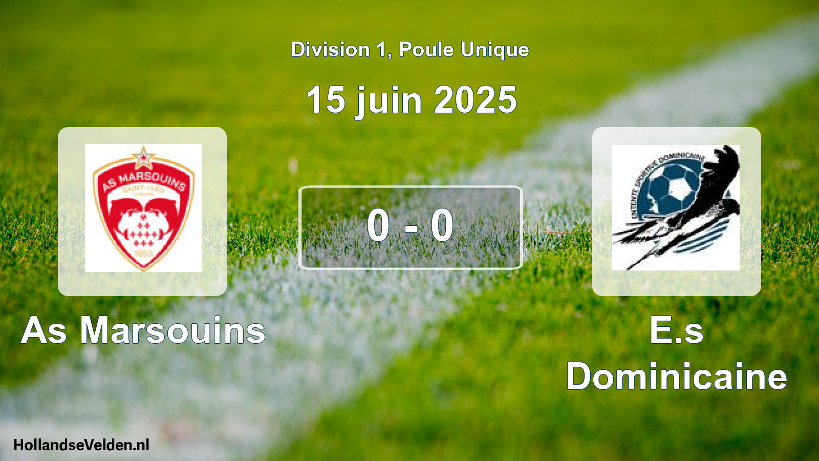 Match joué: As Marsouins - E.s Dominicaine 0 - 0 (15 juin 2025)