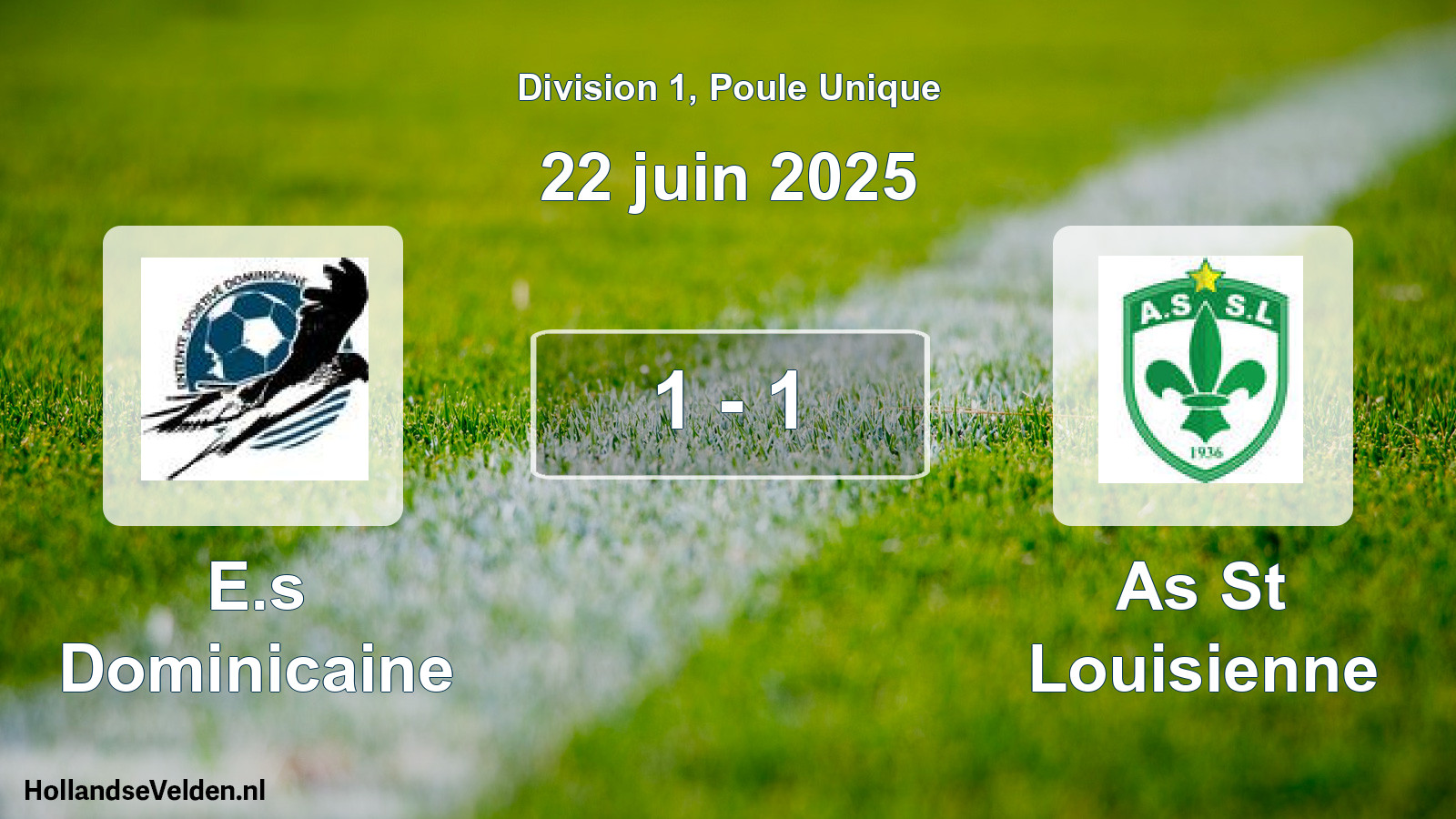 Gespeelde wedstrijd: E.s Dominicaine - As St Louisienne 1 - 1 (22 juni 2025)