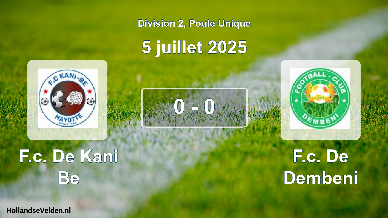Total number of matches played: F.c. De Kani Be - F.c. De Dembeni 0 - 0 (5 July 2025)