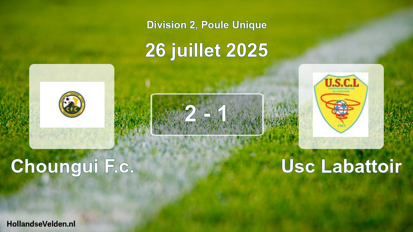 Match joué: Choungui F.c. - Usc Labattoir 2 - 1 (26 juillet 2025)