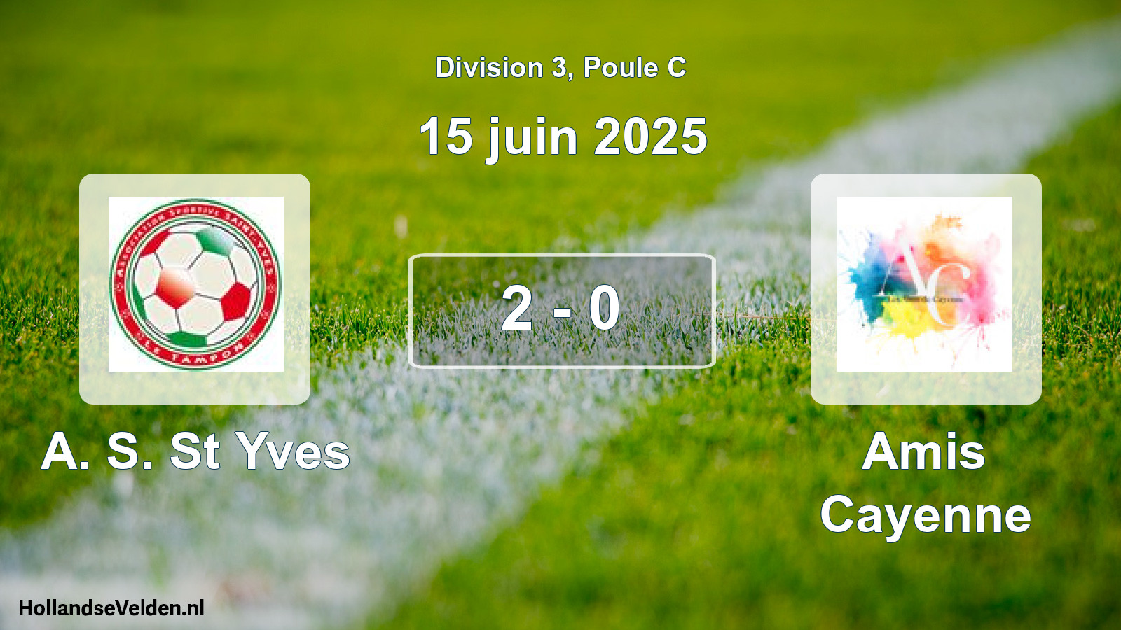 Gespeelde wedstrijd: A. S. St Yves - Amis Cayenne 2 - 0 (15 juni 2025)