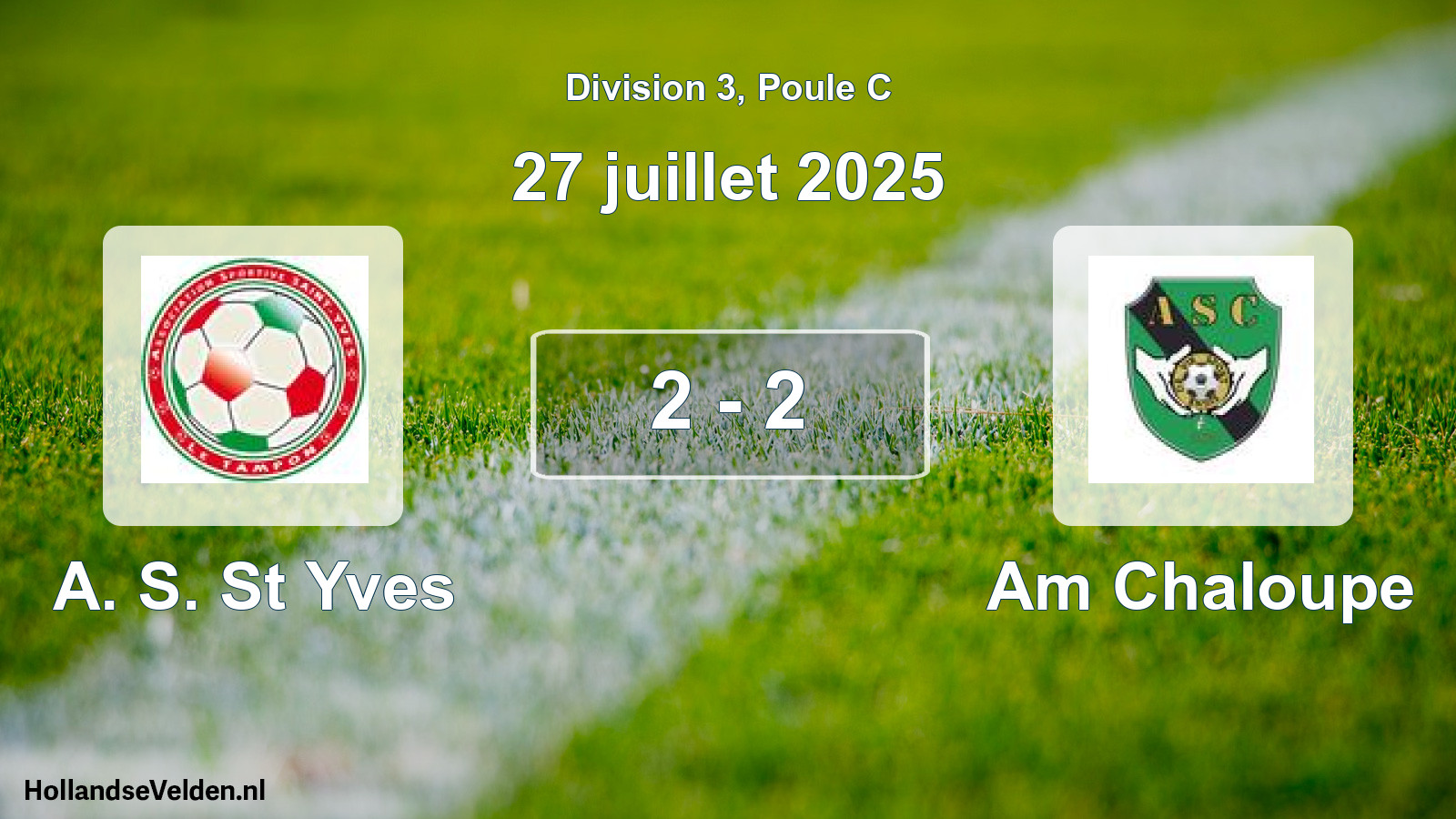 Match joué: A. S. St Yves - Am Chaloupe 2 - 2 (27 juillet 2025)