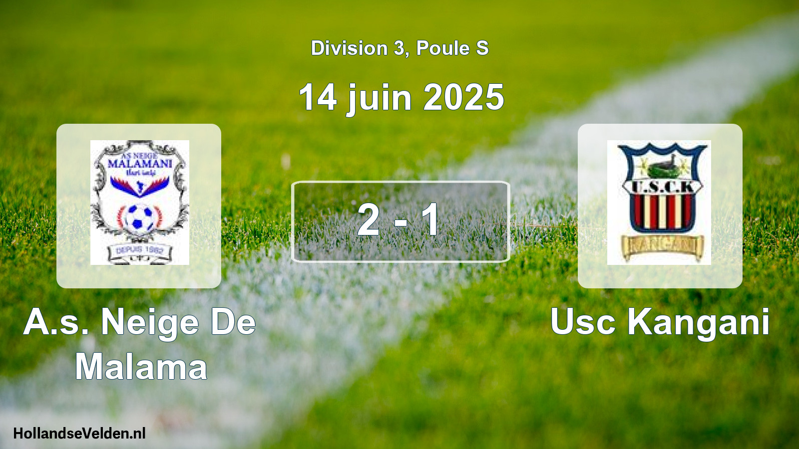 Total number of matches played: A.s. Neige De Malama - Usc Kangani 2 - 1 (14 June 2025)