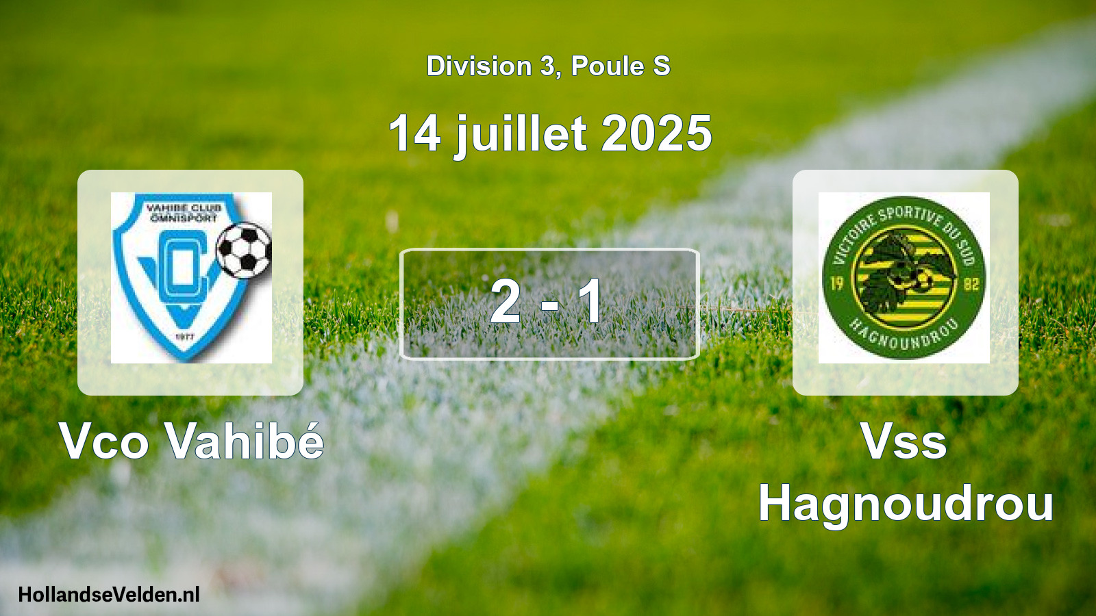 Total number of matches played: Vco Vahibé - Vss Hagnoudrou 2 - 1 (14 July 2025)
