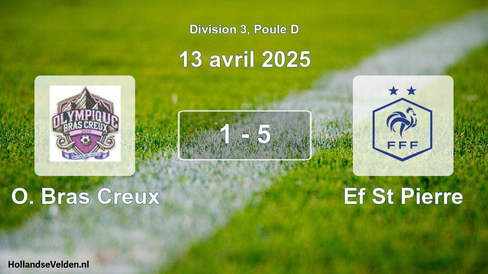 Total number of matches played: O. Bras Creux - Ef St Pierre 1 - 5 (13 April 2025)