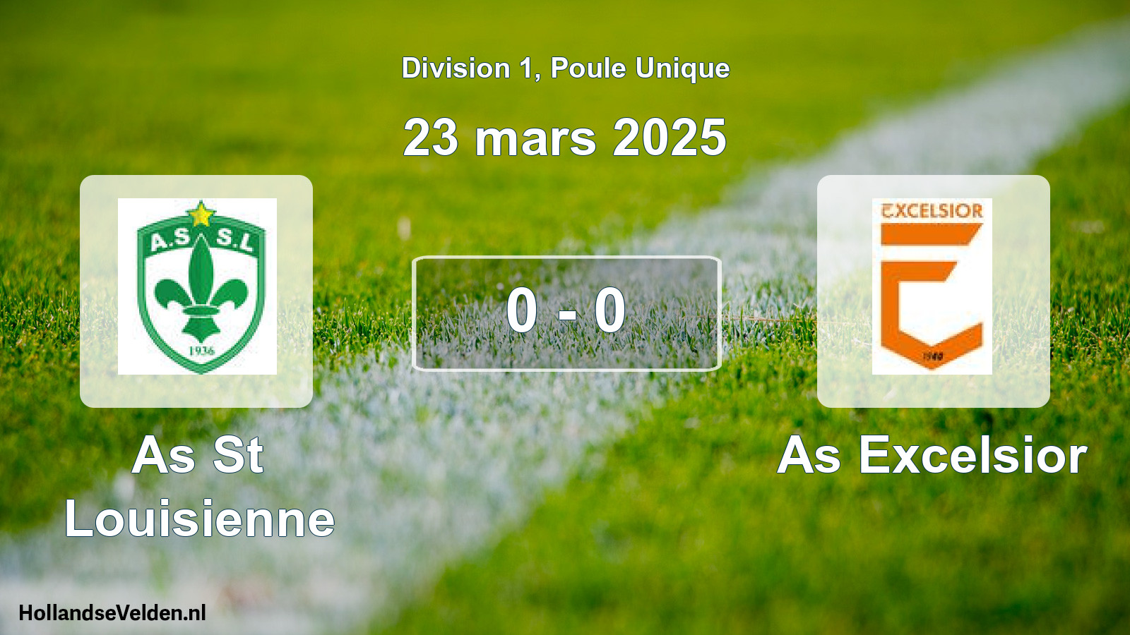 Total number of matches played: As St Louisienne - As Excelsior 0 - 0 (23 March 2025)