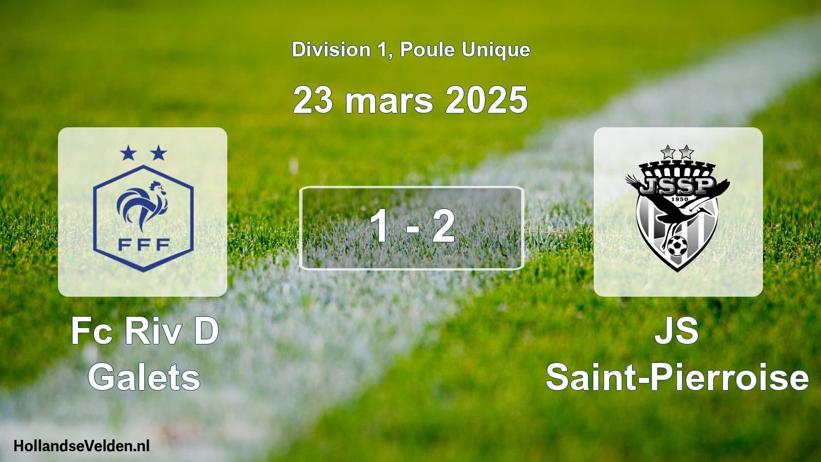 Total number of matches played: Fc Riv D Galets - JS Saint-Pierroise 1 - 2 (23 March 2025)