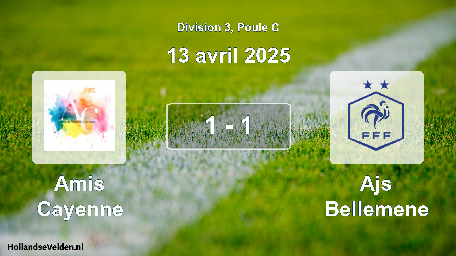 Total number of matches played: Amis Cayenne - Ajs Bellemene 1 - 1 (13 April 2025)