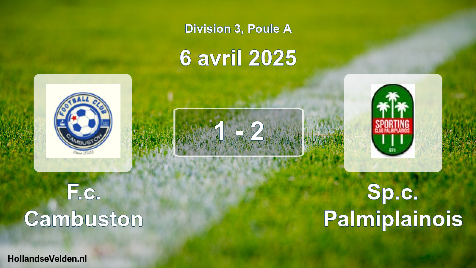 Total number of matches played: F.c. Cambuston - Sp.c. Palmiplainois 1 - 2 (6 April 2025)