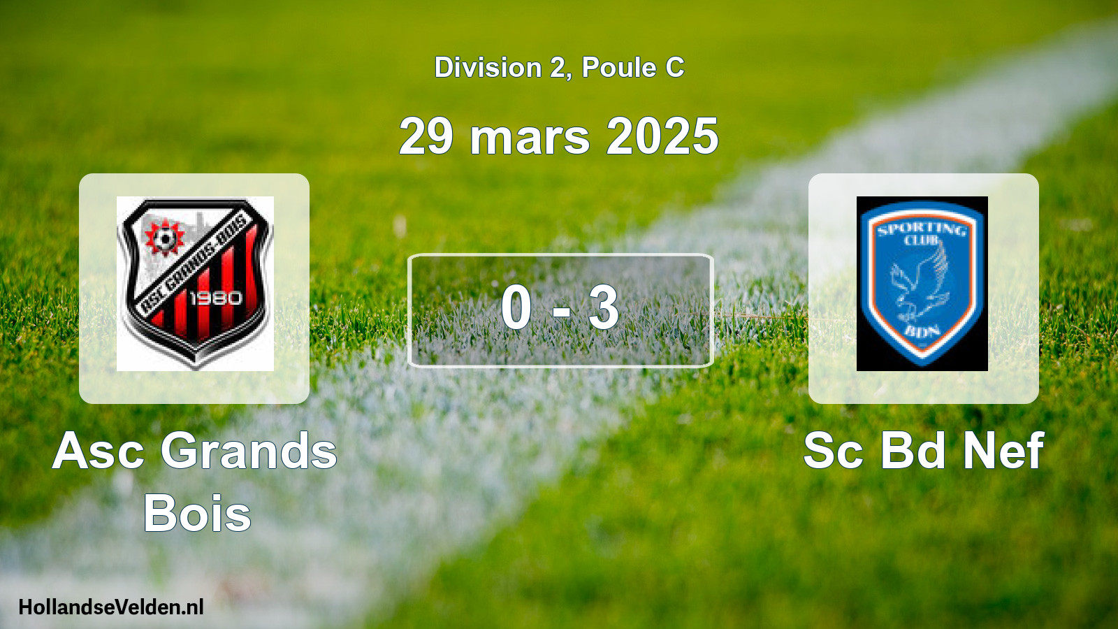 Gespeelde wedstrijd: Asc Grands Bois - Sc Bd Nef 0 - 3 (29 maart 2025)