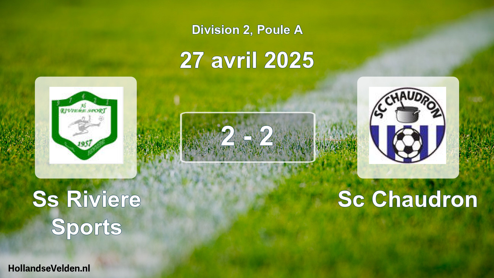 Match joué: Ss Riviere Sports - Sc Chaudron 2 - 2 (27 avril 2025)