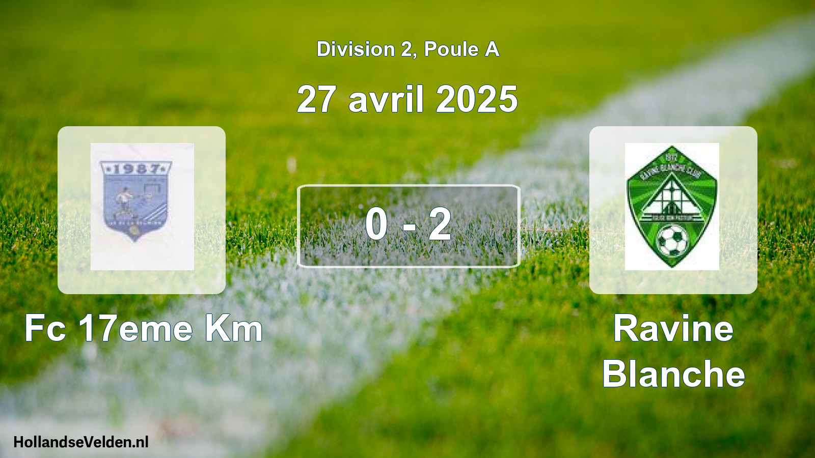 Total number of matches played: Fc 17eme Km - Ravine Blanche 0 - 2 (27 April 2025)