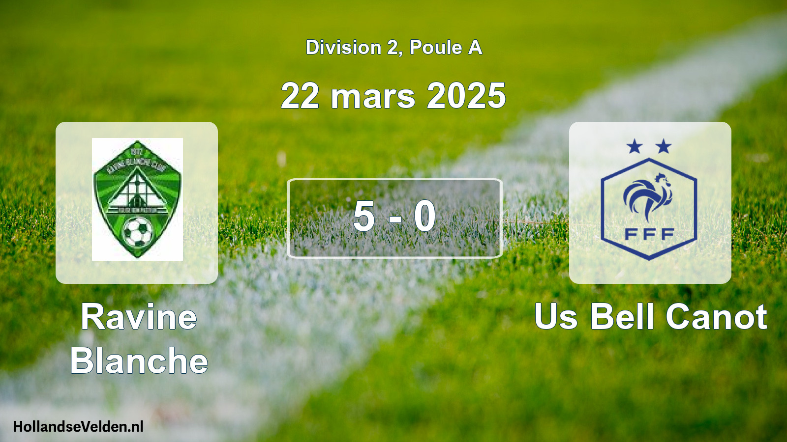 Total number of matches played: Ravine Blanche - Us Bell Canot 5 - 0 (22 March 2025)