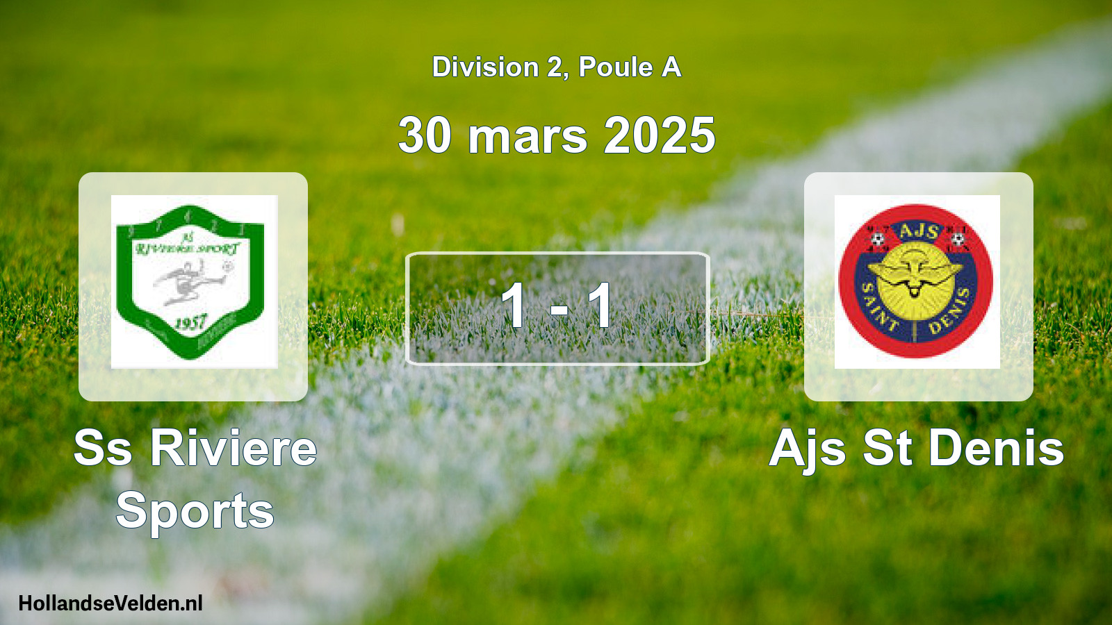 Match joué: Ss Riviere Sports - Ajs St Denis 1 - 1 (30 mars 2025)