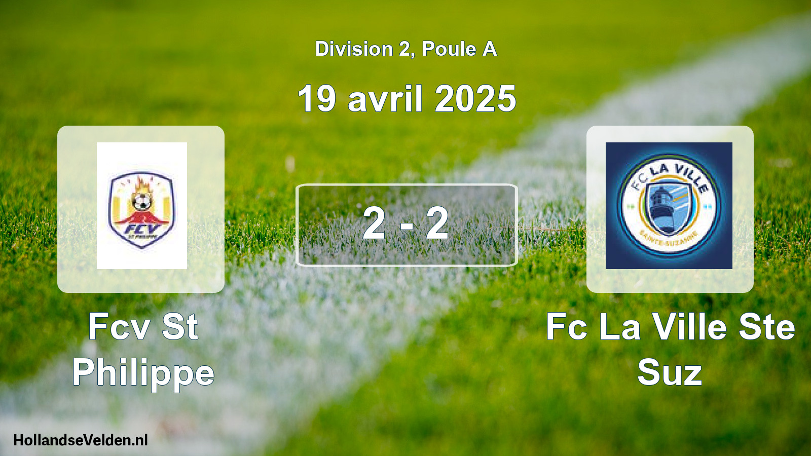 Match joué: Fcv St Philippe - Fc La Ville Ste Suz 2 - 2 (19 avril 2025)