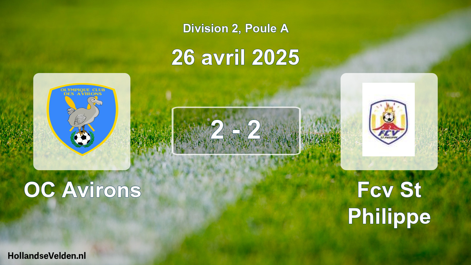 Total number of matches played: OC Avirons - Fcv St Philippe 2 - 2 (26 April 2025)