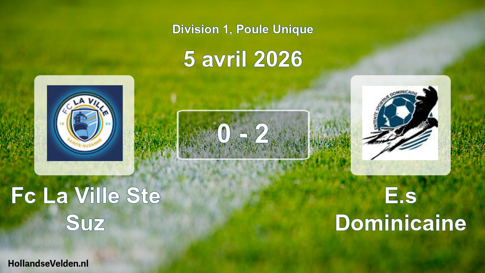 Gespeelde wedstrijd: Fc La Ville Ste Suz - E.s Dominicaine 0 - 2 (5 april 2026)