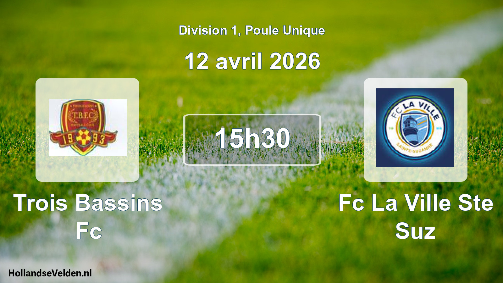 Scheduled Match: Trois Bassins Fc - Fc La Ville Ste Suz (12 April 2026)