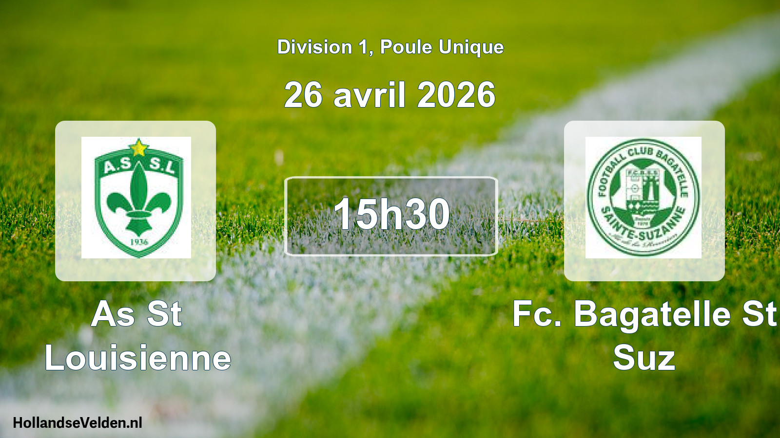 Scheduled Match: As St Louisienne - Fc. Bagatelle St Suz (26 April 2026)