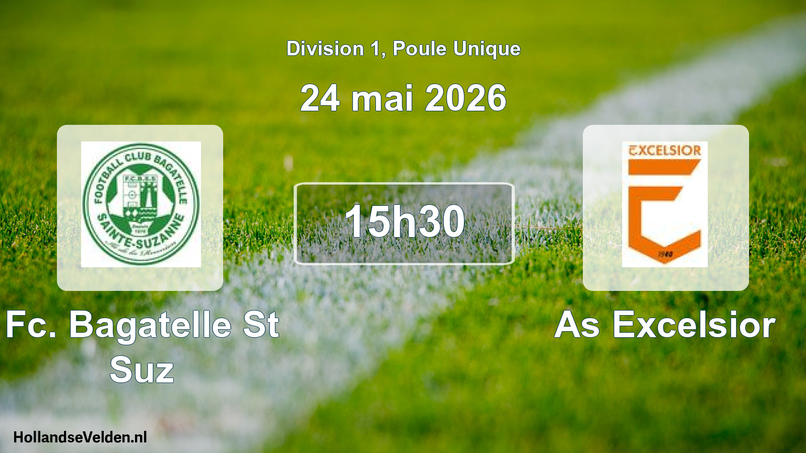 Scheduled Match: Fc. Bagatelle St Suz - As Excelsior (24 May 2026)