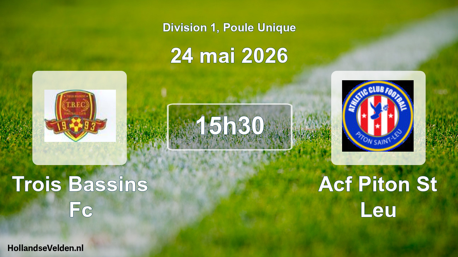 Geplande wedstrijd: Trois Bassins Fc - Acf Piton St Leu (24 mei 2026)