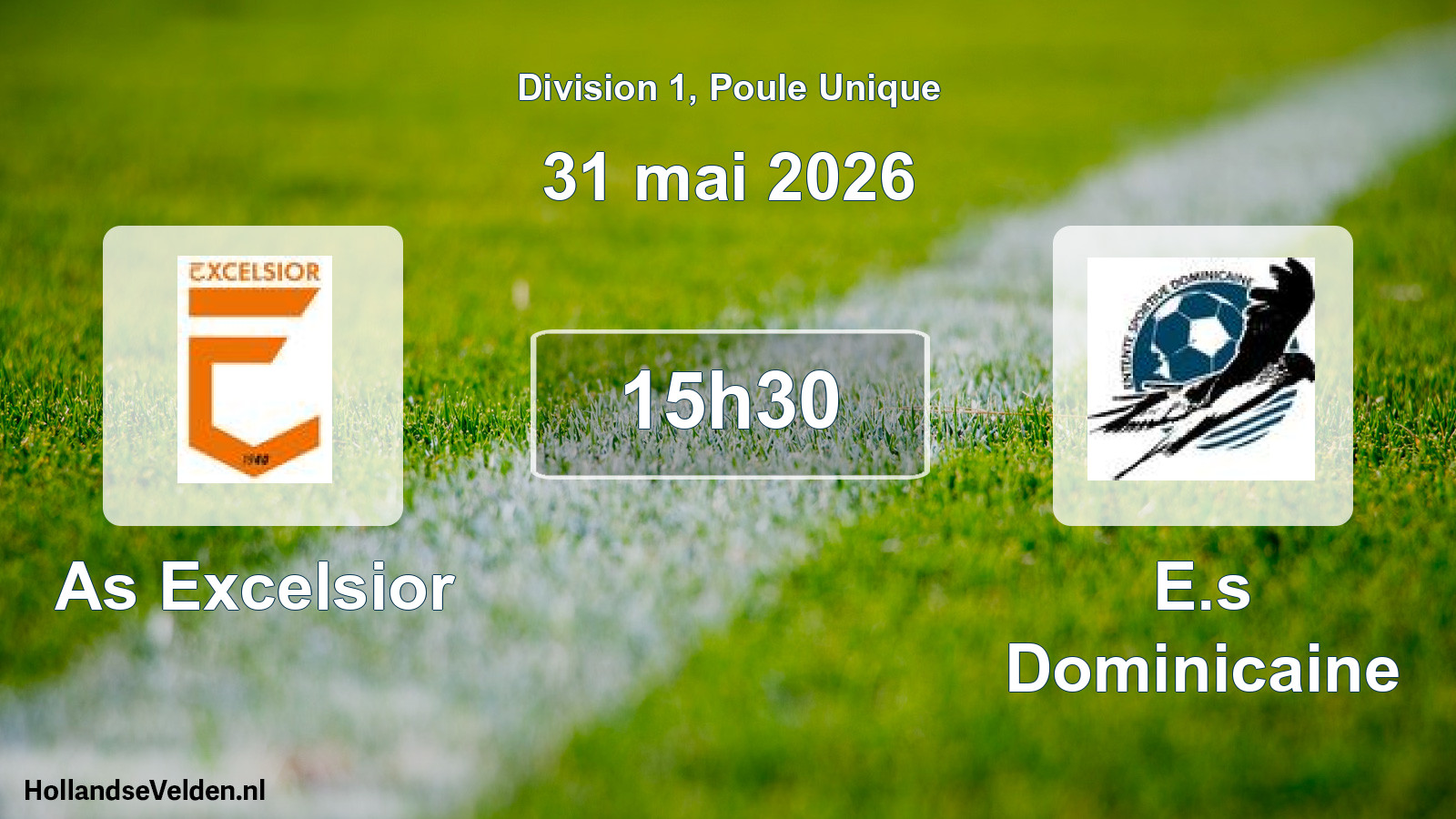 Scheduled Match: As Excelsior - E.s Dominicaine (31 May 2026)