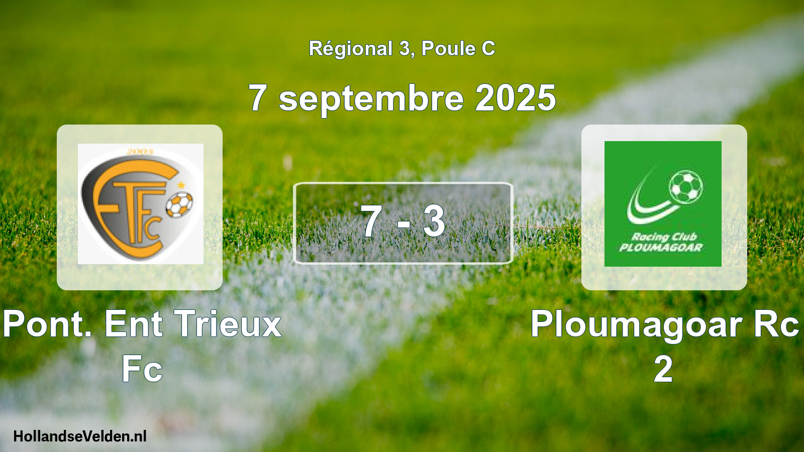 Gespeelde wedstrijd: Pont. Ent Trieux Fc - Ploumagoar Rc 2 7 - 3 (7 septembre 2025)