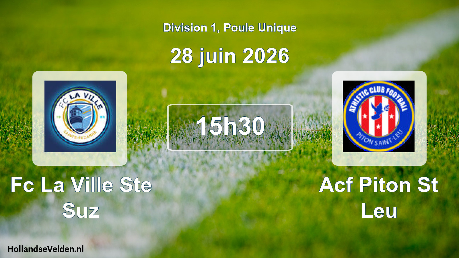 Scheduled Match: Fc La Ville Ste Suz - Acf Piton St Leu (28 June 2026)