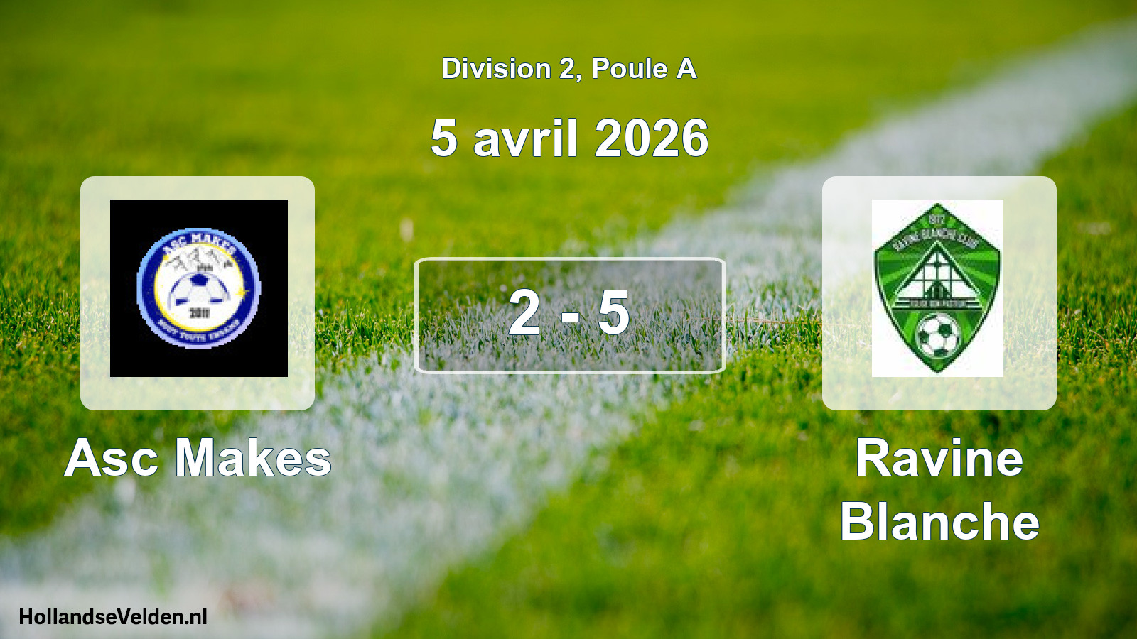 Gespeelde wedstrijd: Asc Makes - Ravine Blanche 2 - 5 (5 april 2026)