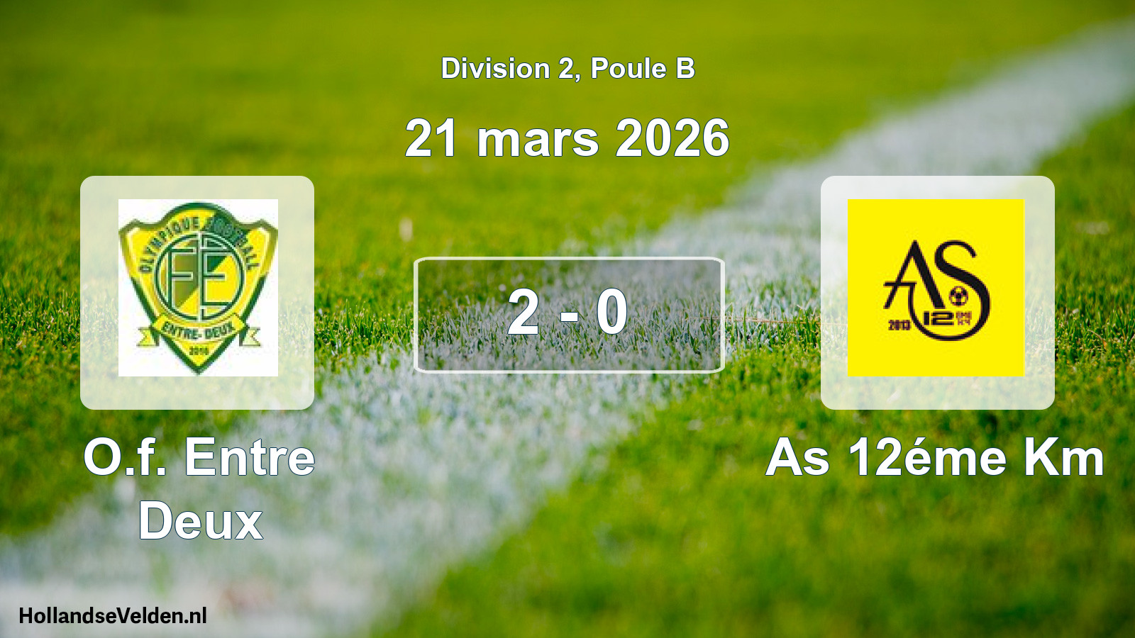 Total number of matches played: O.f. Entre Deux - As 12éme Km 2 - 0 (21 March 2026)