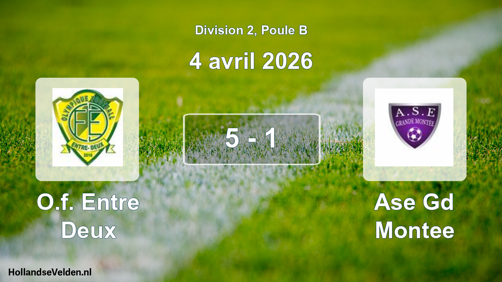 Match joué: O.f. Entre Deux - Ase Gd Montee 5 - 1 (4 avril 2026)