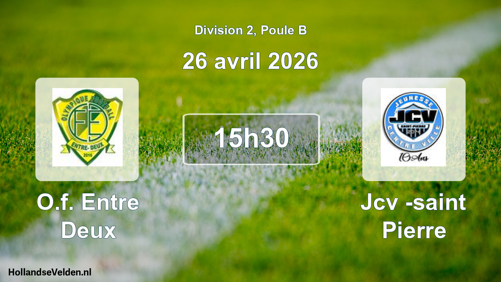 Scheduled Match: O.f. Entre Deux - Jcv -saint Pierre (26 April 2026)