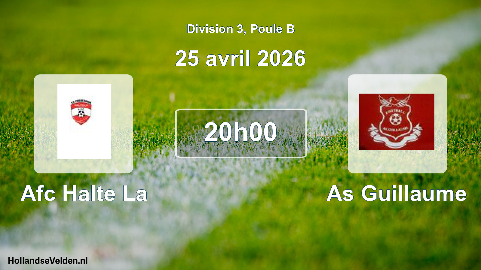 Scheduled Match: Afc Halte La - As Guillaume (25 April 2026)