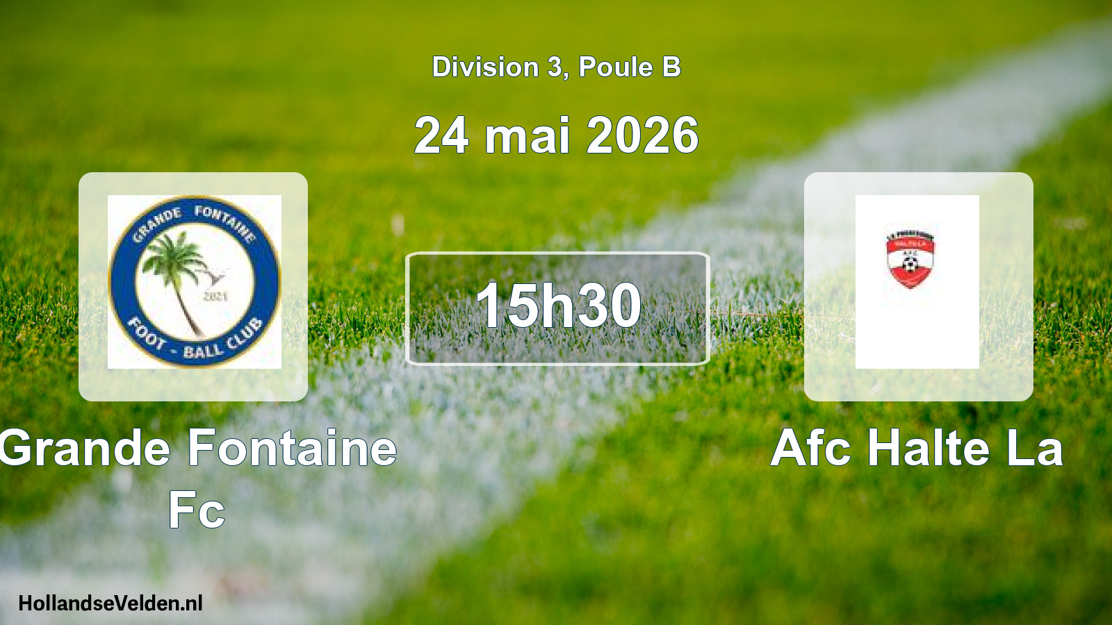 Geplande wedstrijd: Grande Fontaine Fc - Afc Halte La (24 mei 2026)