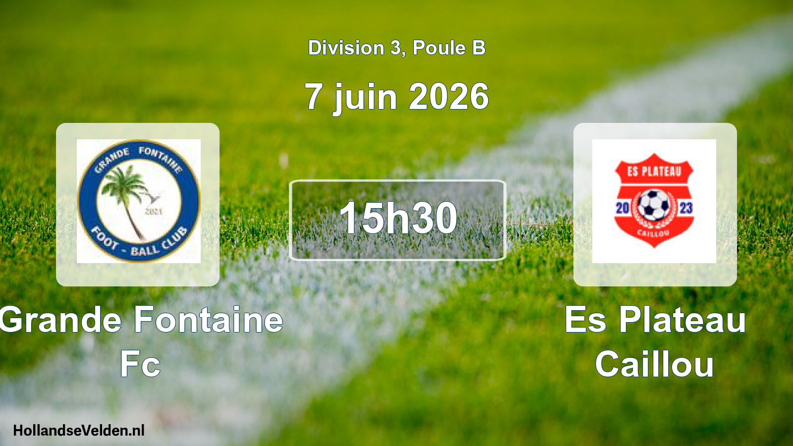 Scheduled Match: Grande Fontaine Fc - Es Plateau Caillou (7 June 2026)