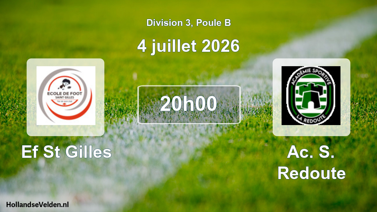 Geplande wedstrijd: Ef St Gilles - Ac. S. Redoute (4 juli 2026)
