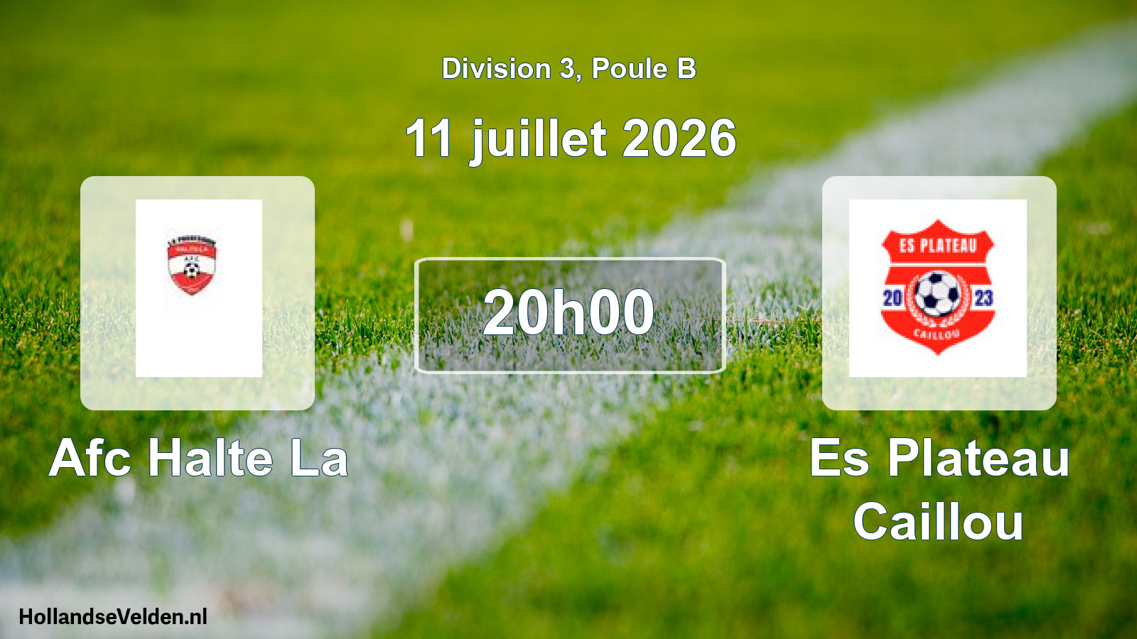 Scheduled Match: Afc Halte La - Es Plateau Caillou (11 July 2026)