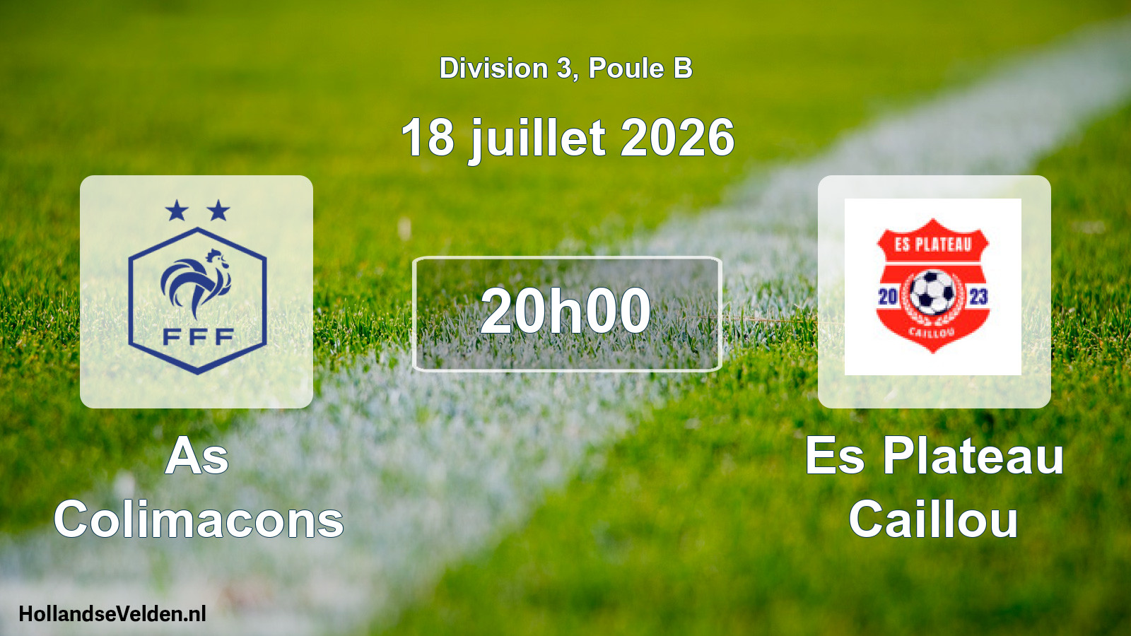 Match programmé: As Colimacons - Es Plateau Caillou (18 juillet 2026)