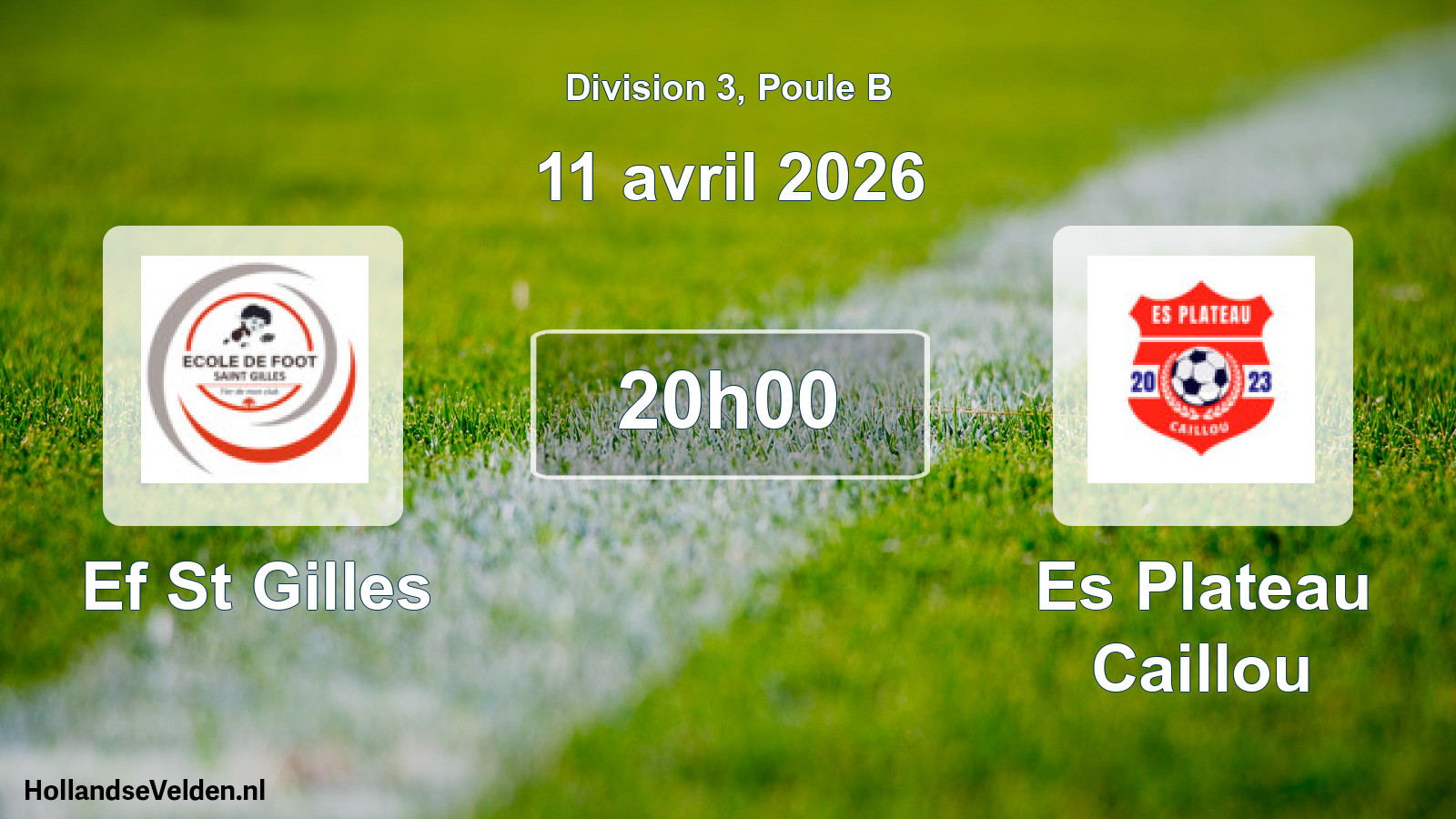 Scheduled Match: Ef St Gilles - Es Plateau Caillou (11 April 2026)