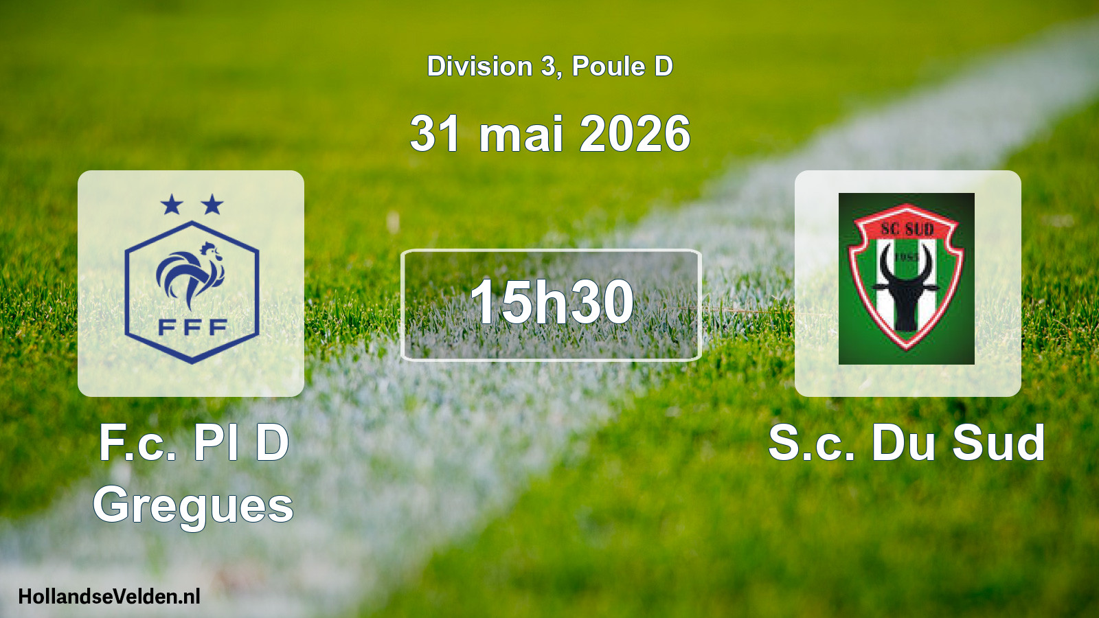Match programmé: F.c. Pl D Gregues - S.c. Du Sud (31 mai 2026)