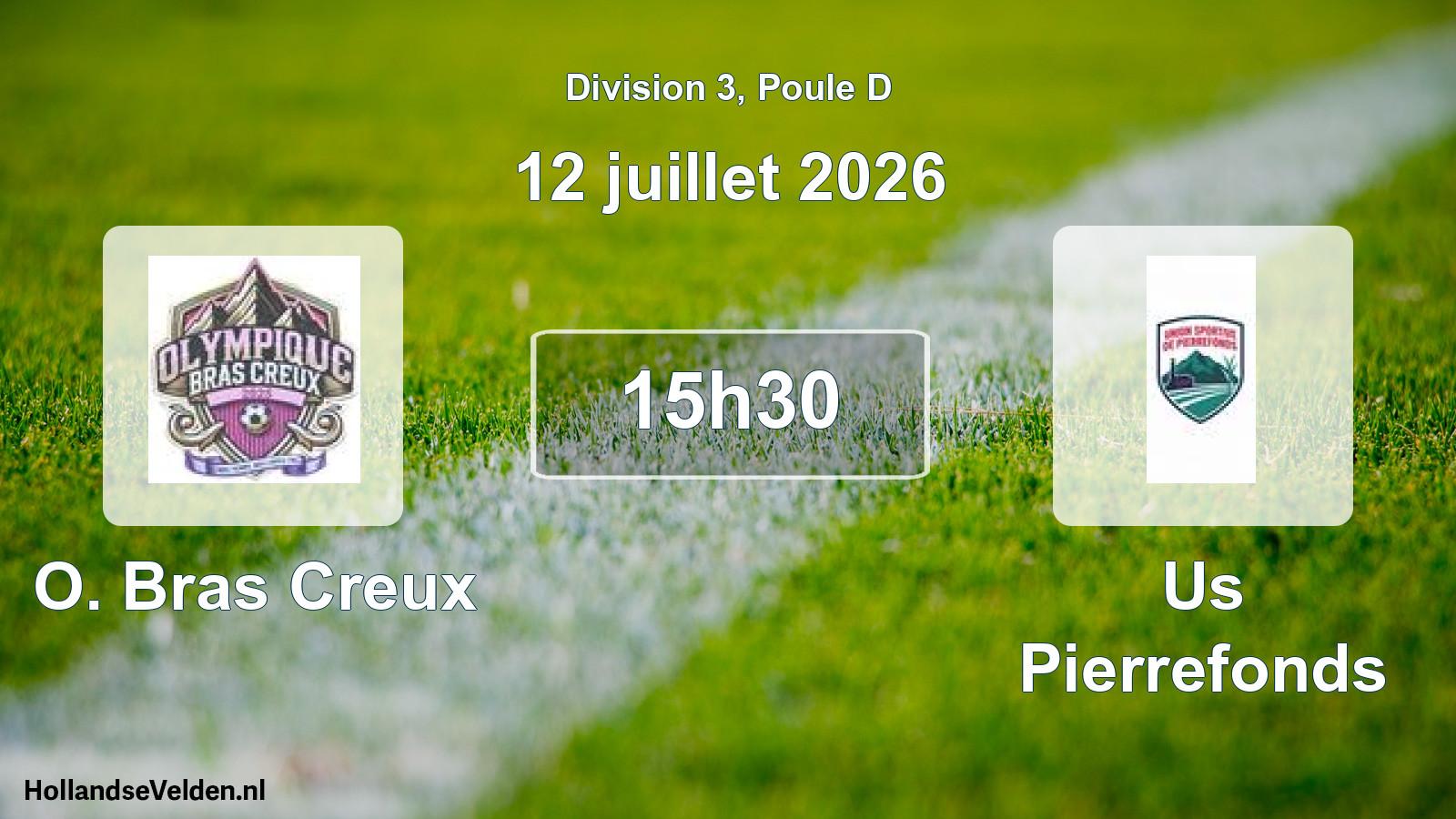 Match programmé: O. Bras Creux - Us Pierrefonds (12 juillet 2026)