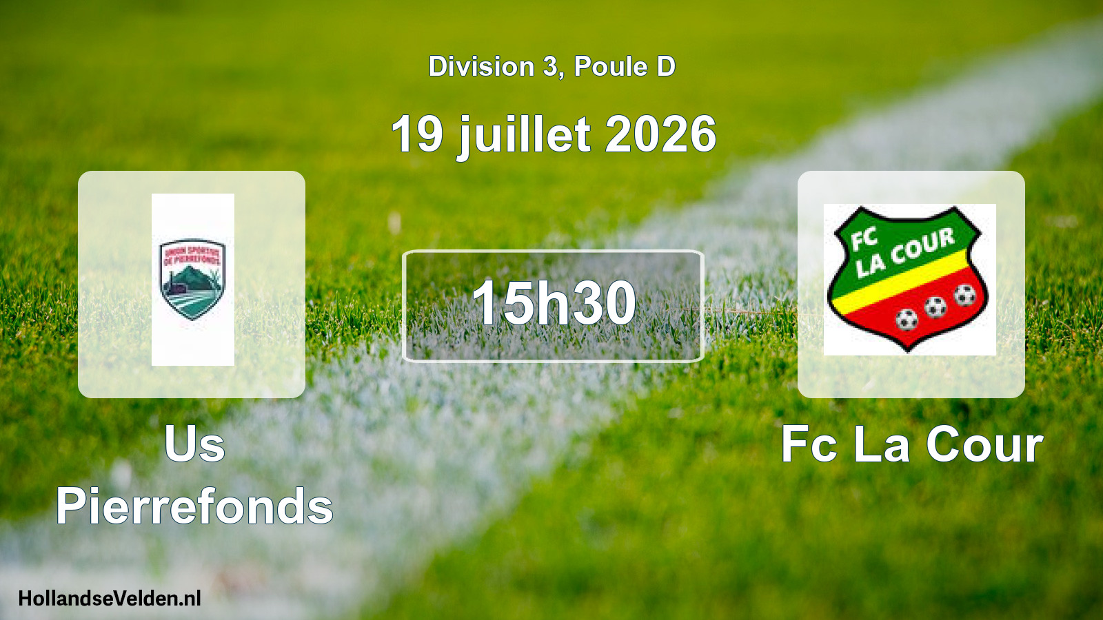 Match programmé: Us Pierrefonds - Fc La Cour (19 juillet 2026)
