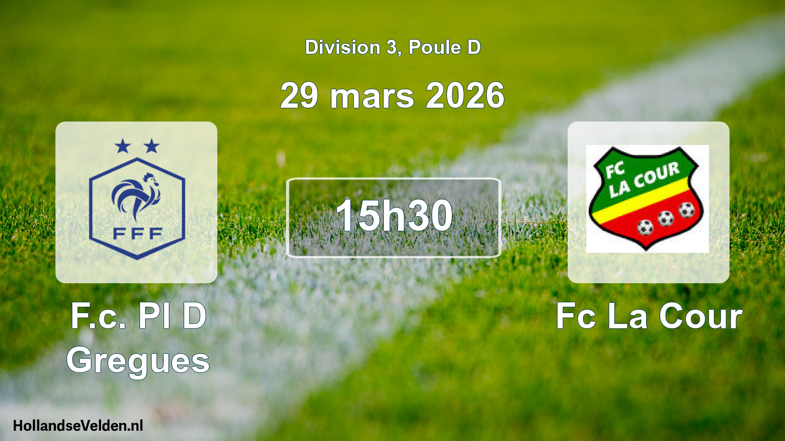 Match programmé: F.c. Pl D Gregues - Fc La Cour (29 mars 2026)