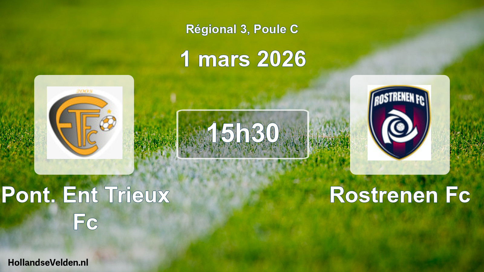 Scheduled Match: Pont. Ent Trieux Fc - Rostrenen Fc (1 March 2026)